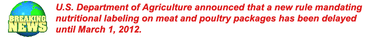 The USDA has announced the nutrition label rule will be delayed until March 1, 2012.